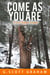 Come As You Are:  Five Years Later - Come As You Are, #3