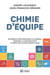 Chimie d'équipe - 30 éléments pour renforcer la cohésion, favoriser la communication et créer une culture sportive saine