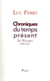 Chroniques du temps présent - Le Figaro, 2009-2011