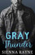 Gray Thunder - Gray Hawks MC, #6