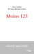 Moins 125 - Amour monstre