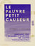 Le Pauvre Petit Causeur - Revue satirique de mœurs