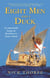 Eight Men And A Duck - An Improbable Voyage by Reed Boat to Easter Island