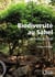 Biodiversité au Sahel - Les forêts du Mali