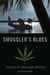 Smuggler's Blues - The Saga of a Marijuana Importer