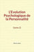 L’évolution psychologique de la personnalité - (tome 2)