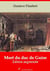 Mort du duc de Guise – suivi d'annexes - Nouvelle édition 2019