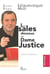 Les sales dessous de Dame Justice