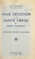 Vraie dévotion à la Sainte Vierge et esprit chrétien - Élévations, études et dialogues