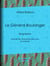 Le Général Boulanger - Biographie - Illustrée de cinquante gravures et portraits