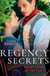 Regency Secrets: Secret Lives Of The Ton - An Unsuitable Duchess / An Uncommon Duke