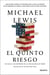 El quinto riesgo - Un viaje a las entrañas de la Casa Blanca de Trump