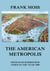 The American metropolis - From Knickerbocker Times to the year 1900 - New York City life in all its various phases, Volumes I to III