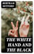 The White Hand and the Black - A Story of the Natal Rising