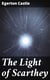 The Light of Scarthey - A Romance