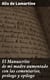 El Manuscrito de mi madre aumentado con las comentarios, prólogo y epílogo