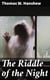 The Riddle of the Night