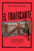 El traficante - La asombrosa historia de Monzer Al Kassar. Armas, espías y operaciones secretas en la Marbella de la jet