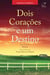 Dois corações e um destino