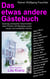 Das etwas andere Gästebuch - Zwanzig amüsante Geschichten über Promis in Verbindung mit Rezepten einer neuen, einfachen Küche