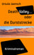 Death Valley... - oder die Durststrecke