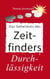 Das Geheimnis des Zeitfinders - Der weise Umgang mit Zeit - Das Spiel des Lebens