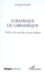 Eurafrique ou Librafrique - L'ONU et les non-dits du pacte colonial
