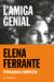 L'amiga genial (Pack amb: L'amiga genial | Història del nou cognom | Una fuig, l'altra es queda | La nena perduda)