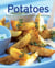 Potatoes - Our 100 top recipes presented in one cookbook