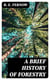 A Brief History of Forestry - In Europe, the United States and Other Countries