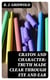 Crayon and Character: Truth Made Clear Through Eye and Ear - Or, Ten-Minute Talks with Colored Chalks