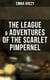 The League & Adventures of the Scarlet Pimpernel - 2 Books in One Edition