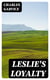 Leslie's Loyalty