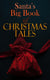 Santa's Big Book of Christmas Tales - 500+ Novels, Stories, Poems, Carols & Legends