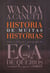 História de muitas histórias - Sobre a vivência e psicografia de Eça de Queirós e também do espírito Charles