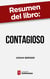 Resumen del libro "Contagioso" de Jonah Berger - Cómo conseguir que tus productos e ideas tengan éxito