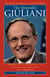 The Quotable Giuliani - The Mayor of America in His Own Words