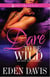 Dare to Be Wild - A Novel