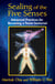 Sealing of the Five Senses - Advanced Practices for Becoming a Taoist Immortal