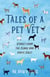 Tales of a Pet Vet - Stories from the Clinic and House Calls