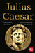 Julius Caesar - Epic and Legendary Leaders