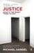 Justice - What's the Right Thing to Do?