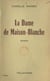 La dame de Maison-Blanche