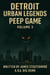 Detroit Urban Legends Peep Game volume 3 - Detroit Urban Legends