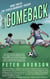 The Comeback - The Teresa Rodriguez Soccer Trilogy, #2