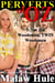 Perverts of Oz 5 – Not Tin Woodsman, TWIN Woodsmen... - Perverts of Oz, #5