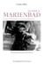 Ce soir à Marienbad - et autres chroniques cinématographiques