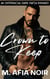 Crown To Keep: An interracial dark mafia romance