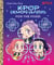 For the Fans! (KPop Demon Hunters) - Official Storybook