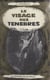 Le visage des ténèbres - Mémoires d'un mort